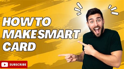 make smart card|how to create smart card.